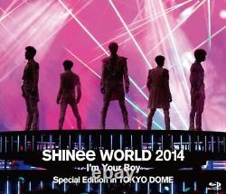SHINee WORLD 2014I'm Your Boy Special Edition in TOKYO DOME Blu-Ray