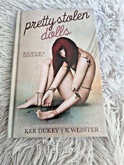 Special Edition Pretty Stolen Dolls Signed by Ker Dukey Perfect Condition